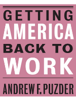 Andy Puzder - Getting America Back to Work Book